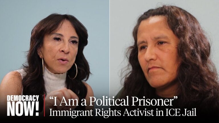 “I Am a Political Prisoner”: Immigrant Rights Activist Jeanette Vizguerra Speaks from ICE Jail